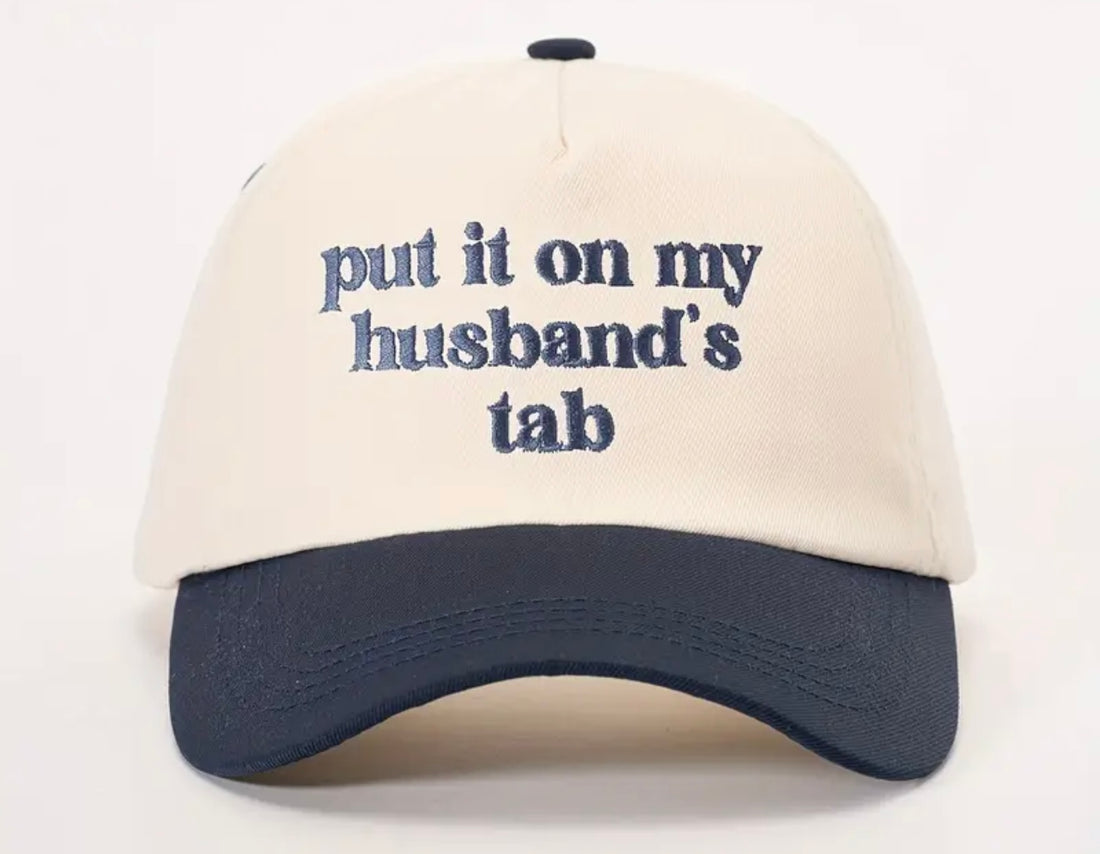 Put It On My Husbands Tab Hat